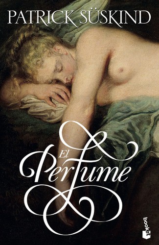 Patrick Süskind: El perfume (Paperback, Spanish language, 2011, Booket)