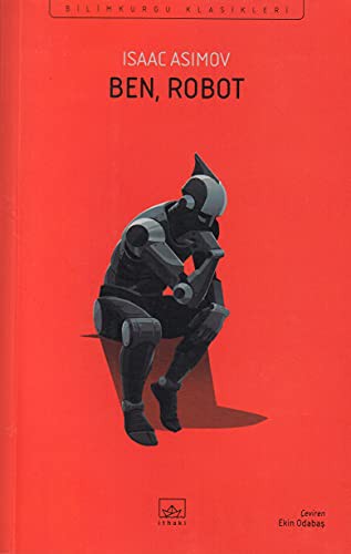 Isaac Asimov: Ben Robot (Paperback, Turkish language, 2016, Ithaki Yayinlari)