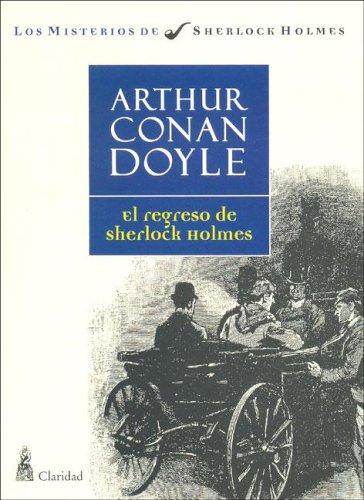 Arthur Conan Doyle: El Regreso de Sherlock Holmes (Paperback, Spanish language, 2005, Claridad)