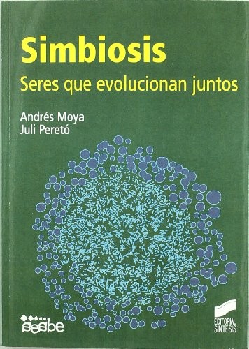 Juli G. Peretó, Andrés Moya: Simbiosis (Hardcover, Sintesis)