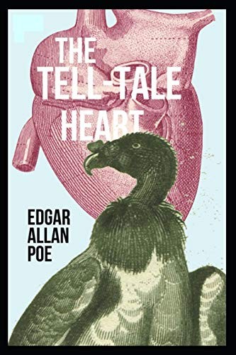 Edgar Allan Poe: The Tell-Tale Heart (Paperback, 2019, Independently Published, Independently published)