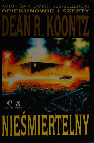 Dean Koontz: Nieśmiertelny (Polish language, 1993, Amber)