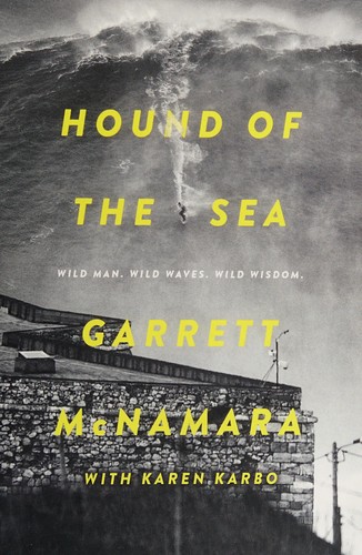 Garrett McNamara: Hound of the sea (2016)