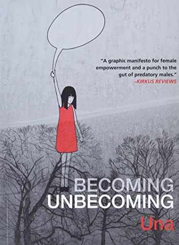 Una: Becoming unbecoming (2016)