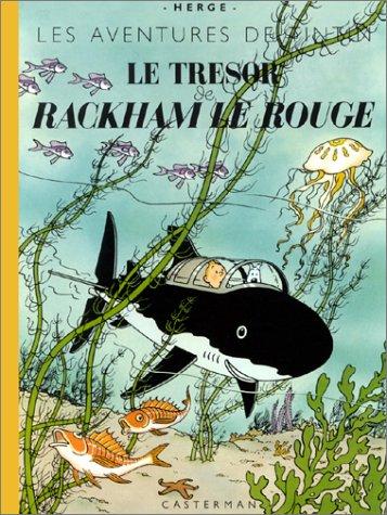 Hergé: Le Trésor de Rackmam Le Rouge (fac-similé de l'édition originale de 1944) (French language, 2002, Casterman)