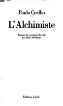 Paulo Coelho: L' Alchimiste (Paperback, French language, 1998, Editions 84)