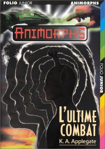 Katherine Applegate: Animorphs, tome 48  (Paperback, 2002, Gallimard Jeunesse)