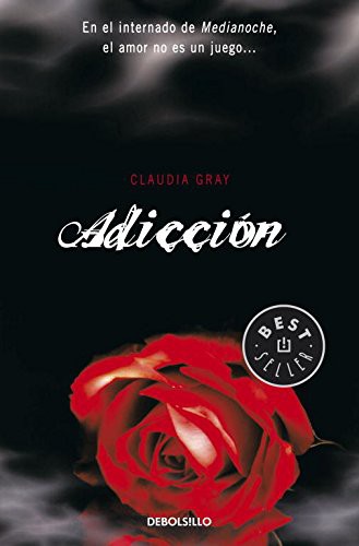 Claudia Gray: Adicción (Paperback, 2010, Debolsillo, DEBOLSILLO)