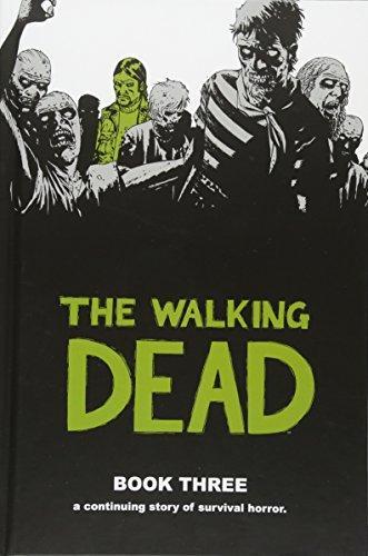 Robert Kirkman: The Walking Dead, Book Three (The Walking Dead #25-36) (2007)