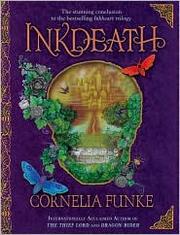 Cornelia Funke: Inkdeath (Hardcover, 2008, Chicken House/Scholastic Inc.)