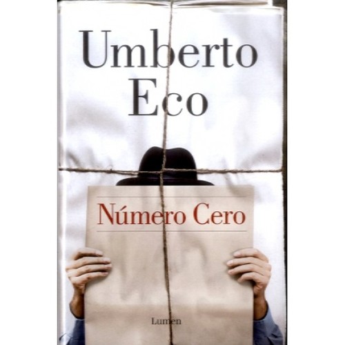 Umberto Eco: NUMERO CERO (Paperback, 2013, LUMEN)