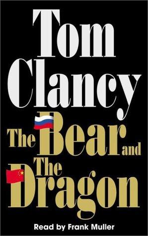 Tom Clancy: The Bear and the Dragon (Tom Clancy) (2000, Random House Audio)