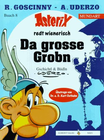 René Goscinny, Albert Uderzo: Asterix Mundart Geb, Bd.8, Da große Grobn (Hardcover, Germanic (Other) language, Egmont Ehapa, Egmont-Ehapa-Verl.)