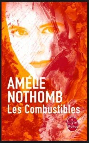 Amélie Nothomb: Les combustibles (French language, 1996)