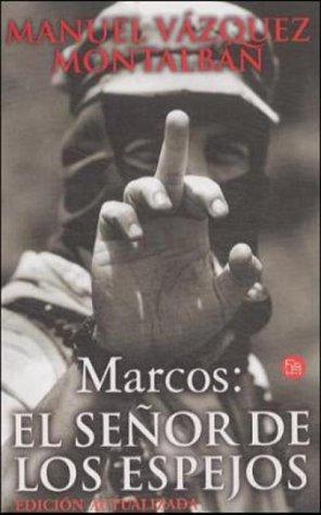 Manuel Vázquez Montalbán: Marcos - El Senor de Los Espejos / Bolsillo (Paperback, 2001, Suma de Letras Suma de Letras)