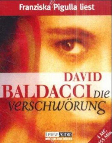 Franziska Pigulla, David Baldacci: Die Verschwörung. 4 Cassetten. (AudiobookFormat, German language, 2000, Lübbe)