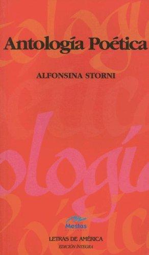 Alfonsina Storni: Antologia Poetica (Paperback, Spanish language, 2006, Mestas Ediciones)