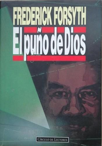 Frederick Forsyth: El puño de Dios (Spanish language, 1994, Plaza & Janés)