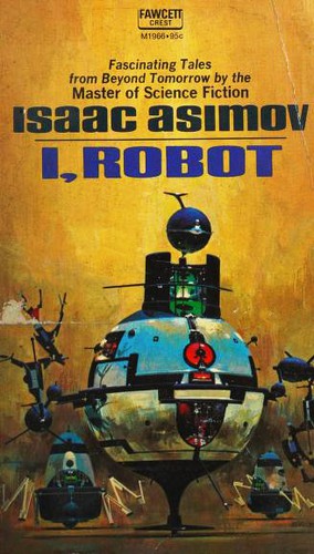 Isaac Asimov: I, Robot (Paperback, 1970, Fawcett Publications)