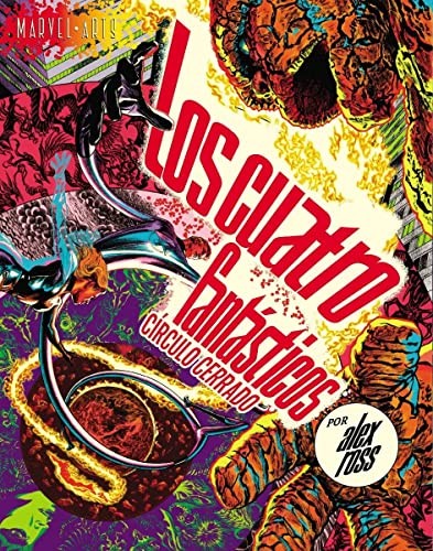Alex Ross: Marvelarts los 4 fantásticos. círculo cerrado (Hardcover, PANINI ESPAÑA S.A.)