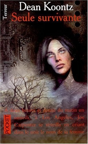 Dean Koontz: Seule survivante (Paperback, 2001, Pocket)