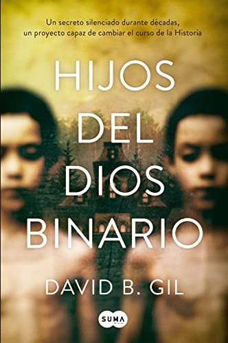 David B. Gil: Hijos del dios binario (Paperback, 2022, SUMA)