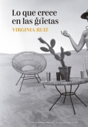 Virginia Ruiz: Lo que crece en las grietas (Paperback, ES language, 2024, Pepitas de Calabaza)