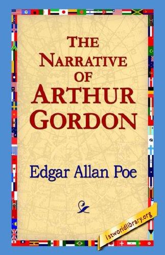 Edgar Allan Poe: The Narrative Of Arthur Gordon (Paperback, 2004, 1st World Library - Literary Society)