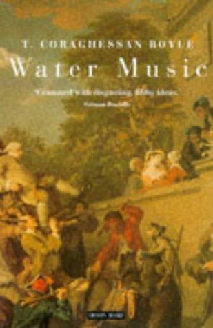 T. Coraghessan Boyle: Water Music (Paperback, Penguin Books / Granta)