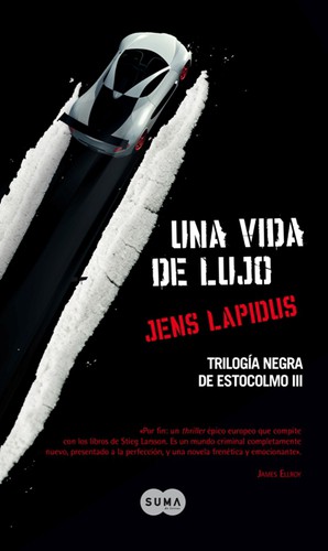 Una vida de lujo (2011, Suma de Letras)