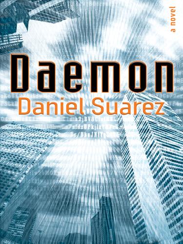 Daniel Suarez (duplicate): Daemon (EBook, 2009, Penguin Group USA, Inc.)