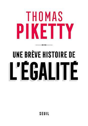 Thomas Piketty: Une brève histoire de l'égalité (Paperback, French language, 2021, SEUIL)