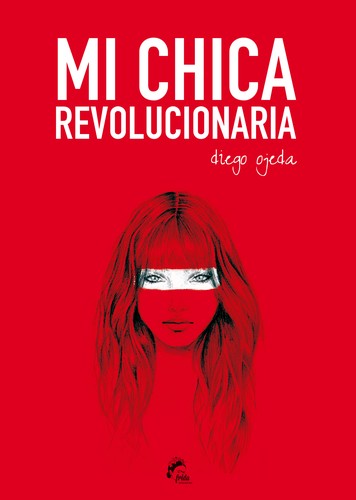 Mi chica revolucionaria (2014, Frida ediciones)