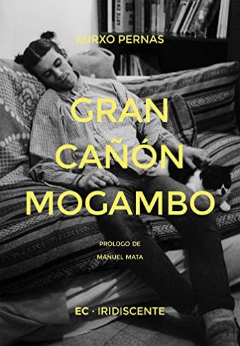 Xurxo Pernas Díaz: Gran Cañón Mogambo (Paperback, Editorial Cántico)