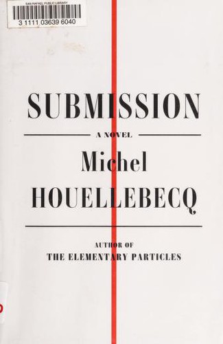 Michel Houellebecq: Submission (2015)
