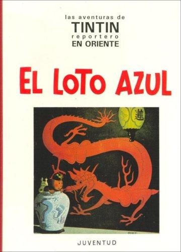 Hergé: El Loto Azul (Hardcover, Spanish language, 1998, Juventud)