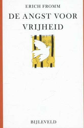 Erich Fromm: De angst voor vrijheid (Paperback, Bijleveld, Uitgeverij)