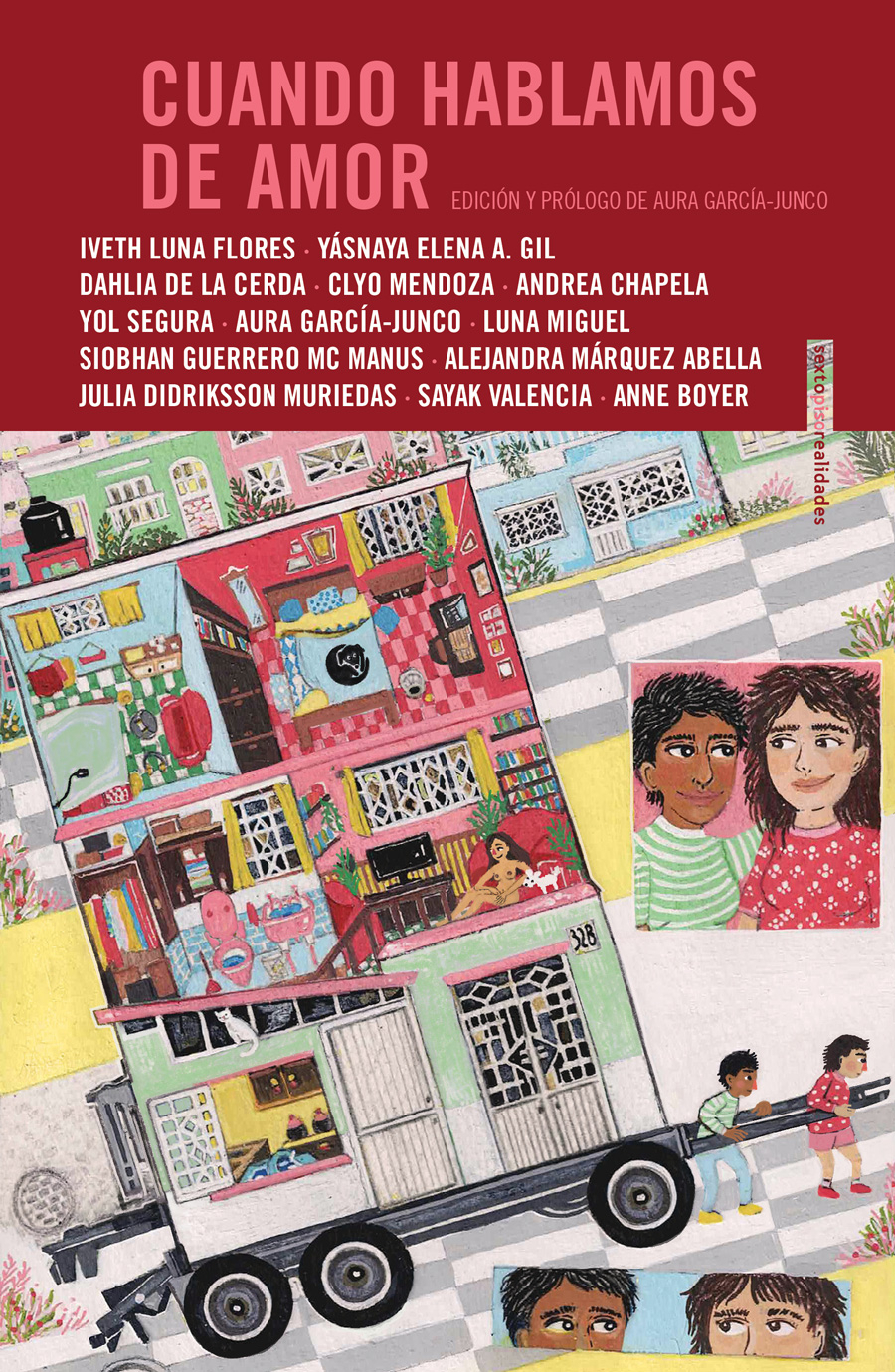Andrea Chapela, Anne Boyer, Aura García-Junco, Dahlia de la Cerda, Iveth Luna Flores, Yol Segura: Cuando hablamos de amor (Paperback, Español language, Sexto Piso)
