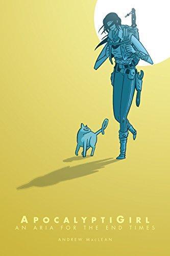 Andrew MacLean: ApocalyptiGirl: An Aria for the End Times