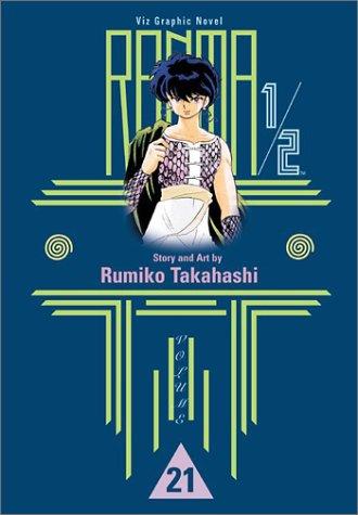 Rumiko Takahashi: Ranma 1/2, Vol. 21 (Paperback, 2003, VIZ Media LLC)