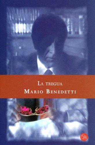 Mario Benedetti, Mario Benedetti: La Tregua/truce (Paperback, Spanish language, 2006, Punto de Lectura)