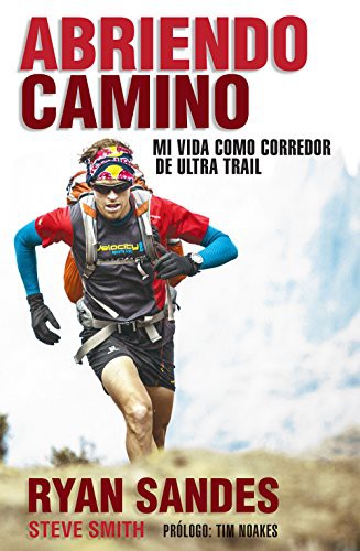 Ryan Sandes, Laura Fernández: Abriendo camino (Paperback, 2017, Córner, Roca Editorial)