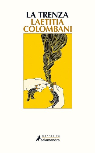 Laetitia Colombani: La trenza (2018, Salamandra)