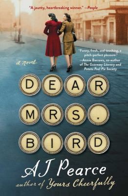 A. J. Pearce: Dear Mrs. Bird (2018, Scribner)