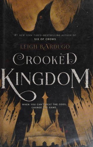 Leigh Bardugo: Crooked Kingdom (Hardcover, 2016, Henry Holt and Company)