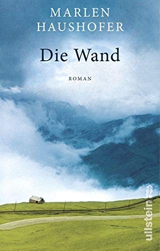 Marlen Haushofer: Die Wand (Hardcover, Ullstein Taschenbuchvlg.)