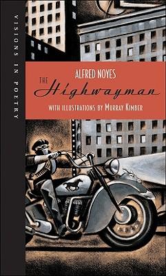 Alfred Noyes: Highwayman (2009, Kids Can Press)