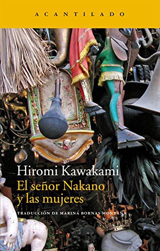 Marina Bornas Montaña, Hiromi Kawakami: El señor Nakano y las mujeres (Paperback, Acantilado)