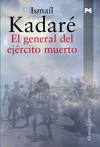 Ismail Kadare: El general del ejército muerto (Spanish language, 2010)