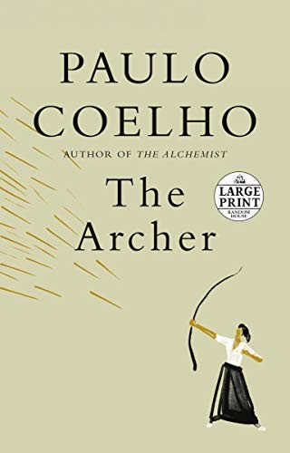 Paulo Coelho, Margaret Jull Costa, Christoph Niemann: The Archer (Paperback, Random House Large Print)